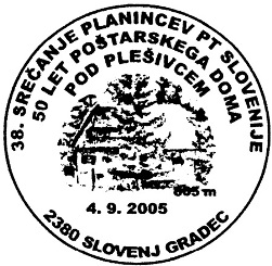 04_09_2005 - 38. srečanje planincev - 50 let Poštarskega doma - SG